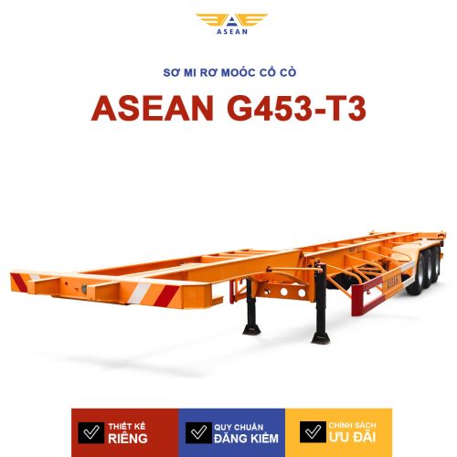 Sơ Mi Rơ Mo&oacute;c Cổ C&ograve; 45 Feet 3 Trục ASEAN G453-T3