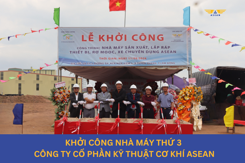 ASEAN Khởi C&ocirc;ng Nh&agrave; M&aacute;y Số 3